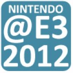 Nintendo E3 2012 Keynotes Overview