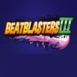 Beatblasters 3 Preview
