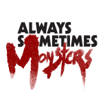 Always Sometimes Monsters Review