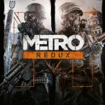 Metro Redux Release Date Announced