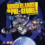 Borderlands: The Pre-Sequel Soundtrack to be released by Sumthing Else Music Works