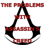 The Problems with Assassin's Creed