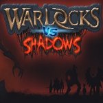 Warlocks vs Shadows Preview