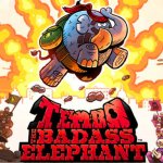 TEMBO THE BADASS ELEPHANT - Review