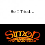 So I Tried… Simon The Sorcerer