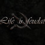 Life is Feudal: Your Own Review