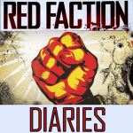 Red Faction Diaries Part Three