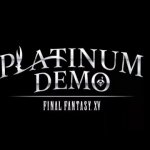 Final Fantasy XV: Platinum Demo