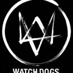 You Know You’re Addicted To Watch_Dogs When…