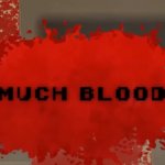 So Much Blood Review