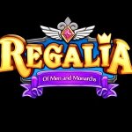 Regalia: of Men and Monarchs Review