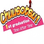 Chuusotsu! 1st Graduation: Time After Time Review