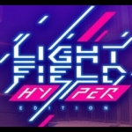 Lightfield HYPER Edition Review