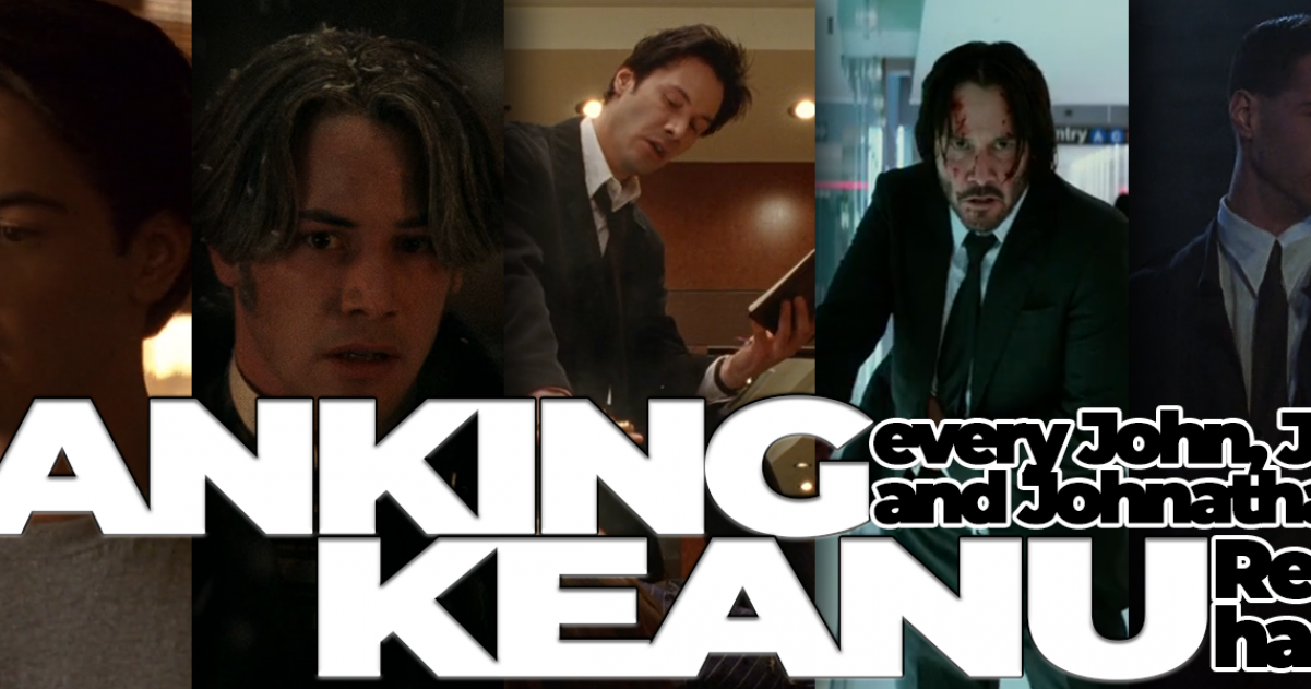 Ranking Every John, Johnny, and Johnathan Keanu Reeves Has Played (Part ...