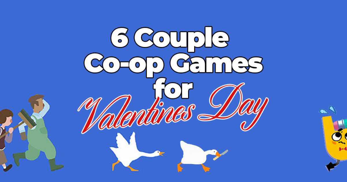 5 Co-Op Games to Play With Your Valentine