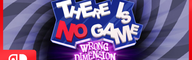 Nintendo Indie World April 2021 - There Is No Game: Wrong Dimension Switch Announcement