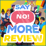 Say No! More Review