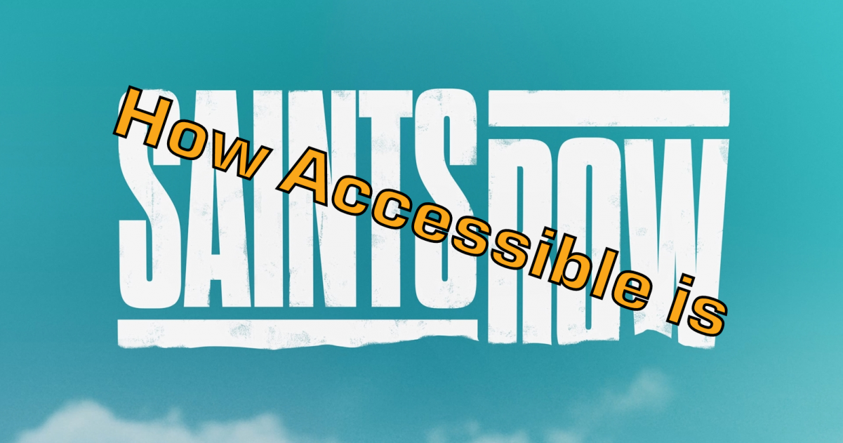 Saints Row Accessibility Review — Can I Play That?