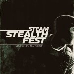 Steam Stealth Fest Official Trailer and Information