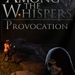 Among the Whispers - Provocation Early Alpha Preview