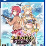 Bullet Girls Phantasia Review