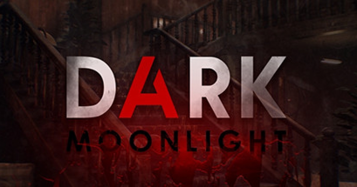 Dark event. Dark Moonlight game.