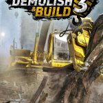 Celebrate the Launch of Demolish & Build 3 with Release Trailer!