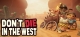 Don't Die In The West  Box Art