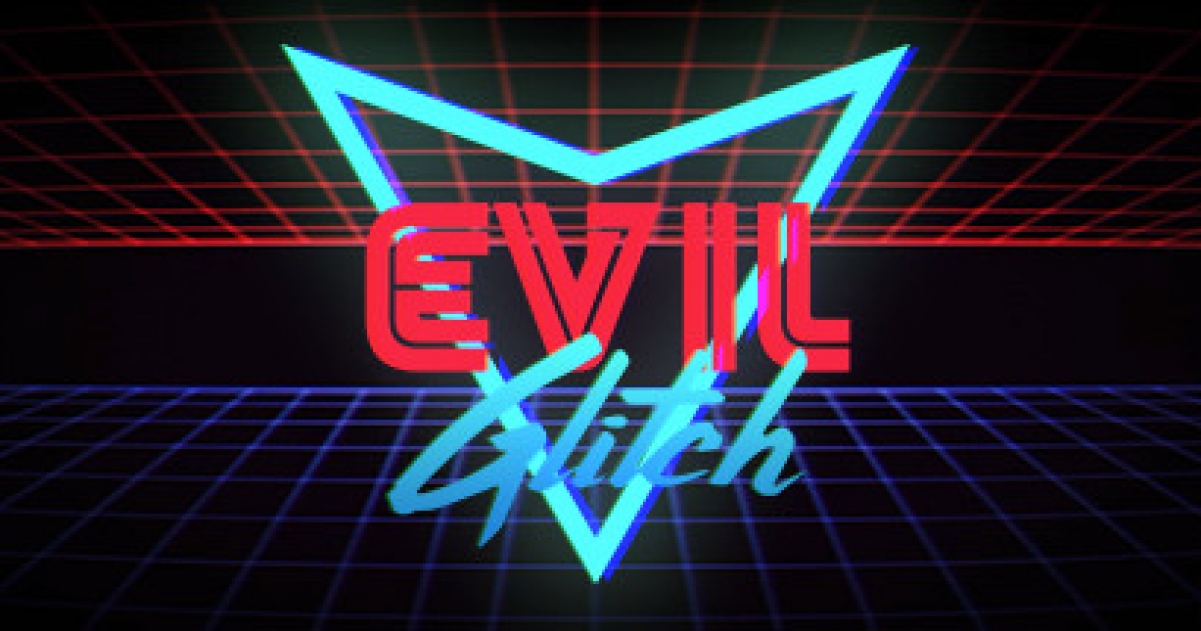 Glitch Evil.