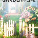 Build the Garden of Your Dreams with Garden Life — Reveal Trailer & Information!