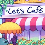 Let's Café Preview