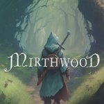 Learn More About Mirthwood in its Story Trailer Here!