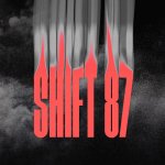 Shift 87 Review