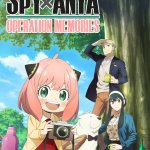 SPYxANYA: Operation Memories Has Launched! Check Out the Trailer