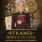 Strange Horticulture Review