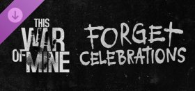 This War of Mine: Forget Celebrations Charity DLC Box Art