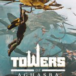 Don't Miss Out on the One Month Update Video of Towers of Aghasba!