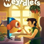 Weyrdlets Review