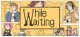 While Waiting Box Art